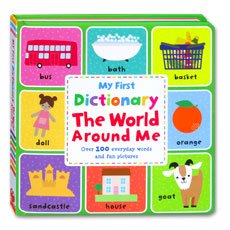 My first Dictionary The World Around Me Board Book with over 100 everyday words and Fun Pictures