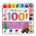 My First 100 Words by Colour Board Book 