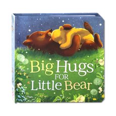 Big Hugs for Little Bear- Mini Story Board Book
