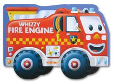 Whizzy Fire Engine Shaped Vehicle Board Book