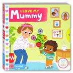 I Love My Mummy - Push Pull Slide Board Book