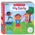 First Explorers - My Body (Push Pull Slide Board Book)