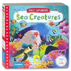 First Explorers - Sea Creatures (Push Pull Slide Board Book)