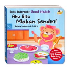 Buku Interaktif Good Habits AKU BISA MAKAN SENDIRI (Bahasa Indonesia & Inggris) dengan fitur interaktif Tarik-Dorong, Buka-Tutup, Geser!