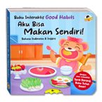 Buku Interaktif Good Habits AKU BISA MAKAN SENDIRI (Bahasa Indonesia & Inggris) dengan fitur interaktif Tarik-Dorong, Buka-Tutup, Geser!