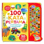 100 Kata Pertama Sound Book dengan 50 tombol suara seru (Bilingual - Bahasa Indonesia & English)