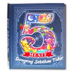 5 Menit Dongeng Sebelum Tidur (Berisi 6 Cerita - Bahasa Indonesia)