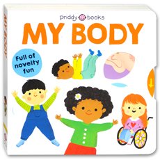 Priddy Books My Body Board Book (Full of Novelty Fun)
