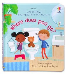 Usborne Lift-the-flap First Questions and Answers - Where Does Poo Go?
