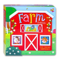 Farm Friends Peep-Through Surprises! Board Book