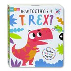 How Toothy Is a T.Rex? Slide & Seek Board Book with Double Pull-out Tabs