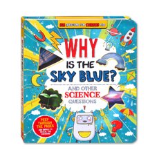 Why is the Sky Blue? and other science questions - Big questions for curious kids