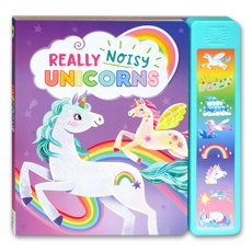 Really Noisy Unicorns Super Sound Book with 8 sound Play the song and sing along!