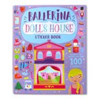 Ballerina Doll's House Sticker Book (Decorate The Palace With Over 100 Stickers!)