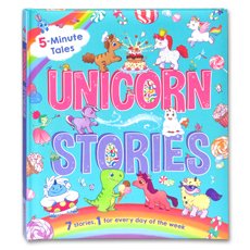 5-Minute Tales Unicorn Stories 7 stories, 1 for every day of the week