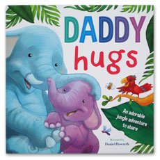 Daddy Hugs Storybook (An Adorable Jungle Adventure to Share)