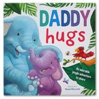 Daddy Hugs Storybook (An Adorable Jungle Adventure to Share)