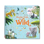 Stories From the Wild - A Treasury of Tales From the Animal Kingdom