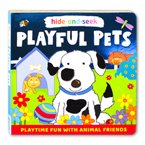 Hide-and-Seek Playful Pets Board Book (with touch & feel texture on front cover)