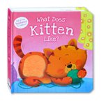 What Does Kitten Like? Touch & Feel Board Book (Full of Fun Textures to Explore!)