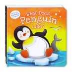 What Does Penguin Like? Touch & Feel Board Book (Full of Fun Textures to Explore!)