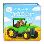 What Does a Tractor Do? Touch & Feel Board Book (Full of Fun Textures to Explore!)